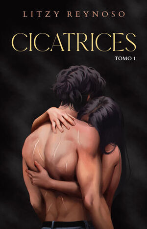 CICATRICES (TOMO 1)