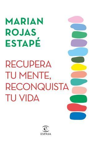 RECUPERA TU MENTE, RECONQUISTA TU VIDA (TAPA DURA)