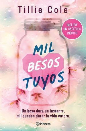 MIL BESOS TUYOS (INCLUYE UN CAPÍTULO INÉDITO)