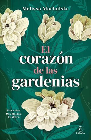 EL CORAZON DE LAS GARDENIAS
