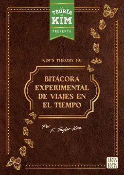 KIM'S THEORY 101: BITÁCORA EXPERIMENTAL DE VIAJES