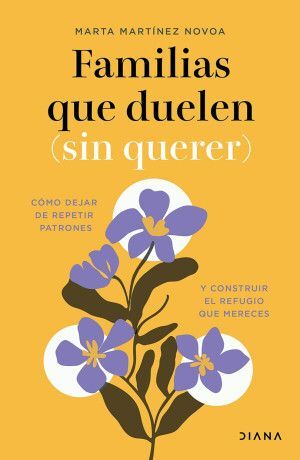 Portada de FAMILIAS QUE DUELEN ( SIN QUERER )