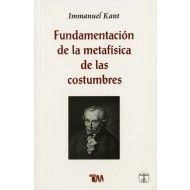 FUNDAMENTACION DE LA METAFISICA DE LAS COSTUMBRES