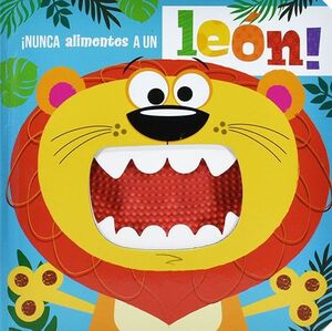 NUNCA ALIMENTES A UN LEON