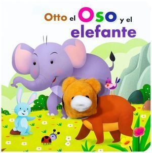 LIBRO CON MARIONETA: OTTO EL OSO Y EL ELEFANTE