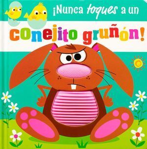 NUNCA TOQUES A UN CONEJITO GRUÑÓN