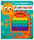 NUNCA APRIETES A UN DINOSAURIO
