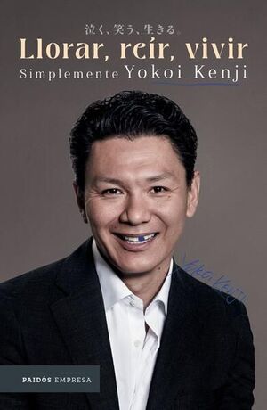 LLORAR, REÍR, VIVIR. SIMPLEMENTE YOKOI KENJI