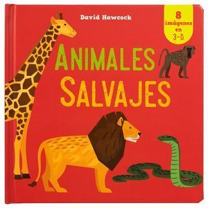 ANIMALES SALVAJES. INCREÍBLE EN 3D POP-UP
