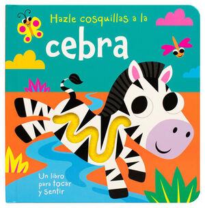 LIBRO PARA BEBÉS: HAZLE COSQUILLAS A LA CEBRA