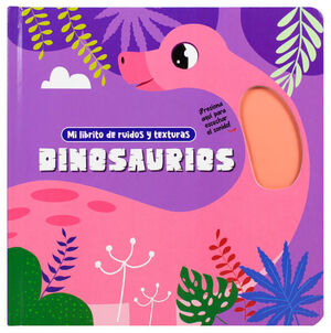 MI LIBRITO DE RUIDOS Y TEXTURAS: DINOSAURIOS