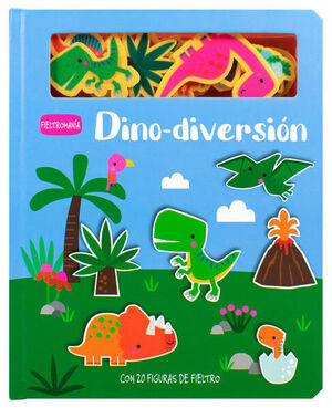 FIELTROMANÍA: DINO-DIVERSIÓN (LIBRO INFANTIL)