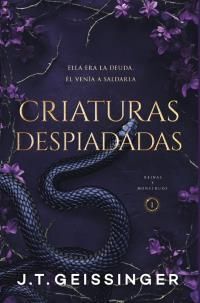 REINAS Y MONSTRUOS 1: CRIATURAS DESPIADAS