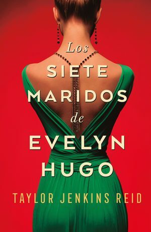 SIETE MARIDOS DE EVELYN HUGO