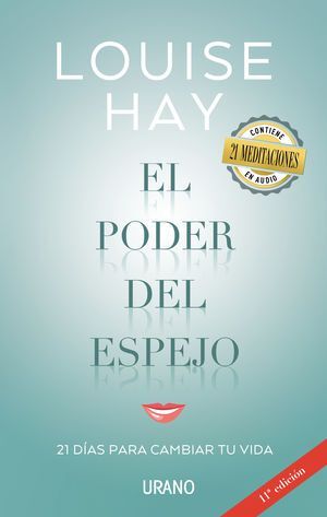 EL PODER DEL ESPEJO. 21 DÍAS PARA CAMBIAR TU VIDA