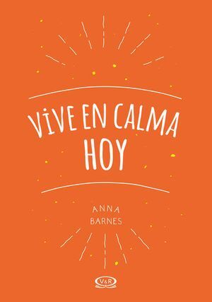 VIVE EN CALMA HOY