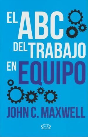 ABC DEL TRABAJO EN EQUIPO