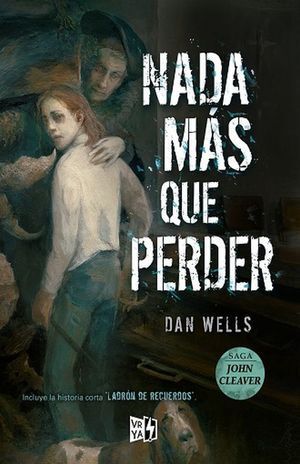 SAGA JOHN CLEAVER 6: NADA MÁS QUE PERDER
