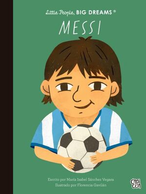 LITTLE PEOPLE, BIG DREAMS: MESSI