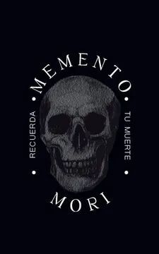 MEMENTO MORI:  RECUERDA TU MUERTE
