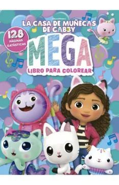 LA CASA DE MUÑECAS DE GABBY. MEGA-LIBRO PARA COLOREAR