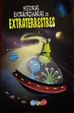 HISTORIAS EXTRAORDINARIAS DE EXTRATERRESTRES