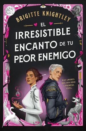 EL IRRESISTIBLE ENCANTO DE TU PEOR ENEMIGO