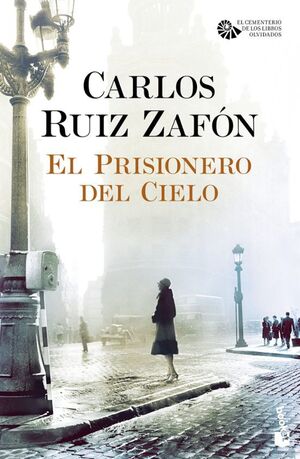 EL PRISIONERO DEL CIELO (SERIE EL CEMENTERIO DE LOS LIBROS OLVIDADOS, 3)