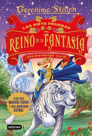 DECIMOTERCER VIAJE :LAS SIETE PRUEBAS DEL REINO DE LA FANTASÍA