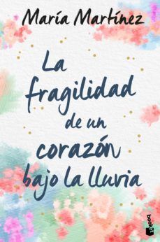 FRAGILIDAD DE UN CORAZON BAJO LA LLUVIA