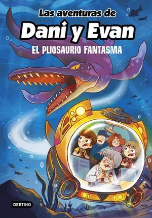 LAS AVENTURAS DE DANI Y EVAN 6: EL PLIOSAURIO FANTASMA TAPA DURA