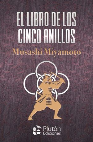 EL LIBRO DE LOS CINCO ANILLOS (TAPA DURA)