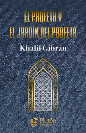 EL PROFETA Y EL JARDÍN DEL PROFETA (TAPA DURA)
