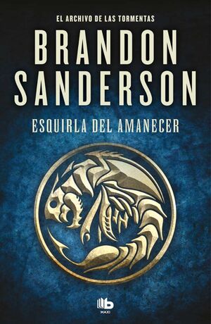 EL ARCHIVO DE LAS TORMENTAS 3.5: ESQUIRLA DEL AMANECER