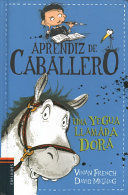APRENDIZ DE CABALLERO 2: UNA YEGUA LLAMADA DORA