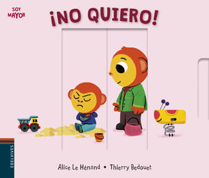 SOY MAYOR 10: ¡NO QUIERO!