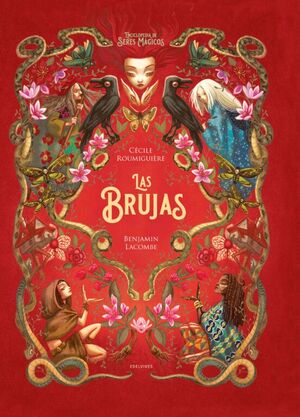 LAS BRUJAS (ENCICLOPEDIA DE SERES MAGICOS