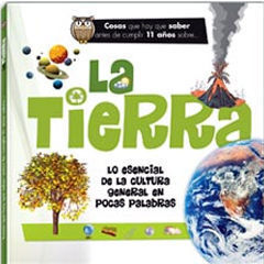 COSAS QUE HAY QUE SABER ANTES DE CUMPLIR 11 AÑOS. LA TIERRA