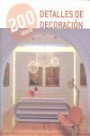 * 200 IDEAS  DETALLES DE DECORACIÓN