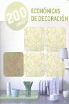 * 200 IDEAS  ECONÓMICAS DE DECORACIÓN