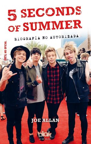 * 5 SECONDS OF SUMMER. BIOGRAFÍA NO AUTORIZADA