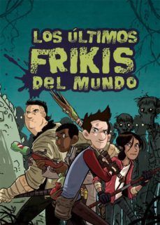 LOS ULTIMOS FRIKIS DEL MUNDO