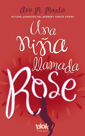 * UNA NIÑA LLAMADA ROSE