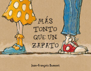 * MÁS TONTO QUE UN ZAPATO