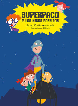 * SUPERPACO Y LOS NIÑOS POSEÍDOS
