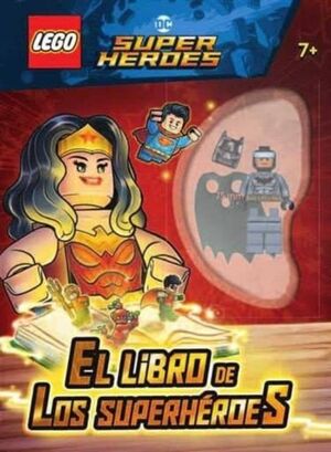 LEGO DC COMICS SUPER HEROES. EL LIBRO DE LOS SUPERHEROES