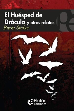 EL HUÉSPED DE DRÁCULA Y OTROS RELATOS