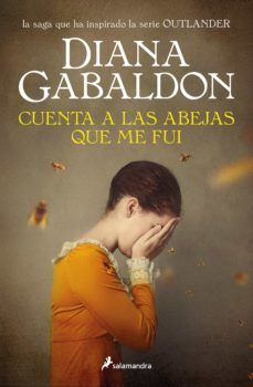 OUTLANDER 9: CUENTA A LAS ABEJAS QUE ME FUI