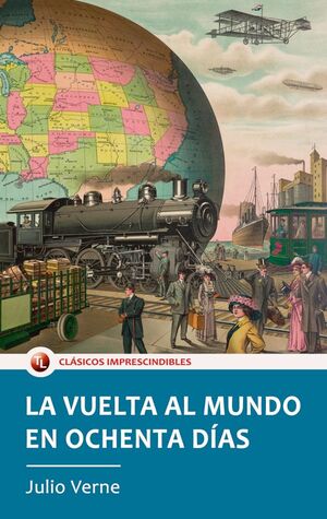 LA VUELTA AL MUNDO EN 80 DÍAS