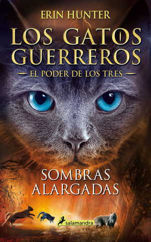 LOS GATOS GUERREROS, EL PODER DE LOS TRES 5: SOMBRAS ALARGADAS